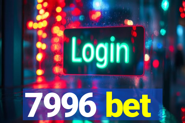 7996 bet